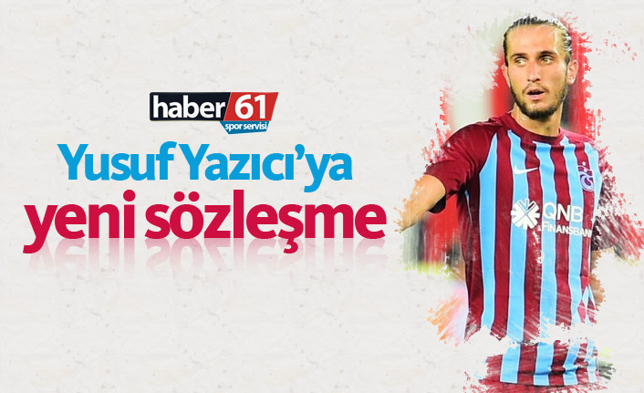 Trabzonspor da Yusuf Yazıcı ya yeni sözleşme Trabzon Haber Haber61