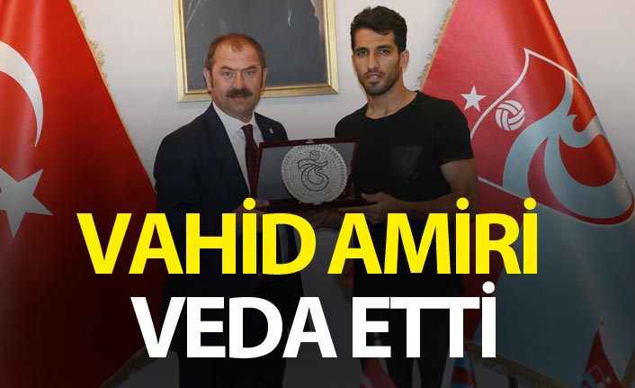 Vahid Amiri Veda Etti Trabzon Haber Haber61