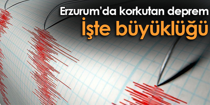 Erzurumda Korkutan Deprem Te B Y Kl Trabzon Haber Haber