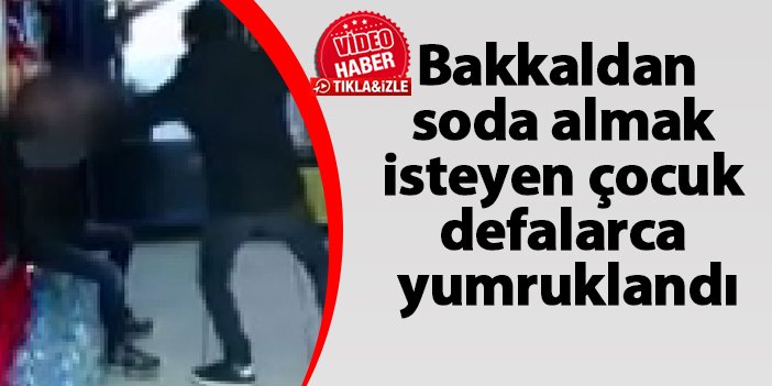 Bakkaldan Soda Almak Isteyen Ocuk Defalarca Yumrukland Trabzon