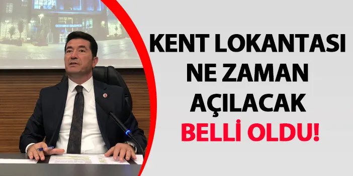 Kent lokantası ne zaman açılacak belli oldu Trabzon Haber Haber61