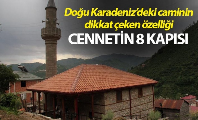 Doğu Karadeniz'deki caminin dikkat çeken özelliği - Cennetin 8 kapısı 1