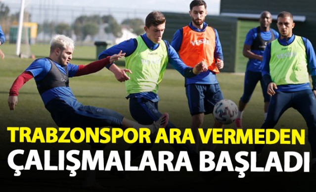 Trabzonspor çalışmalara ara vermeden başladı 1