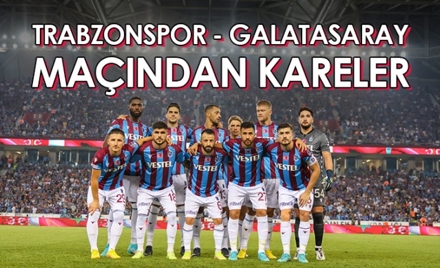 Trabzonspor - Galatasaray maçından kareler - Foto Galeri 1