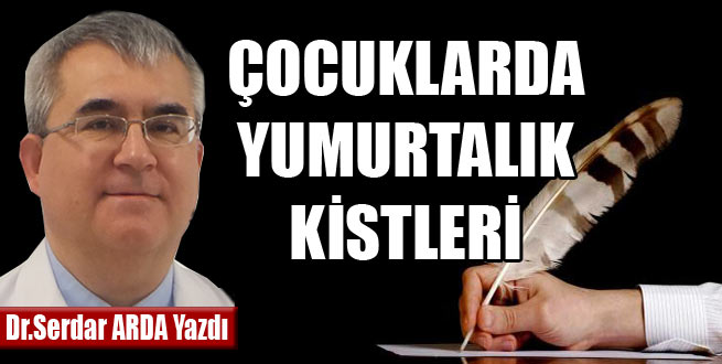 Çocuklarda yumurtalık kistleri