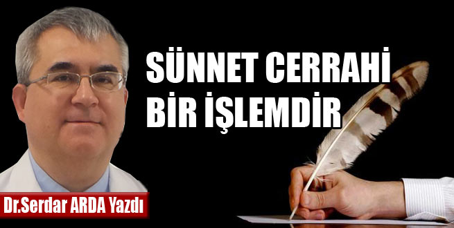 Sünnet Cerrahi Bir İşlemdir