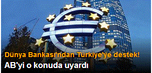 Dünya Bankası'ndan AB'ye Türkiye uyarısı