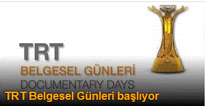 TRT Belgesel Günleri başlıyor