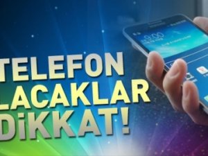 Cep telefonu alacaklar dikkat!