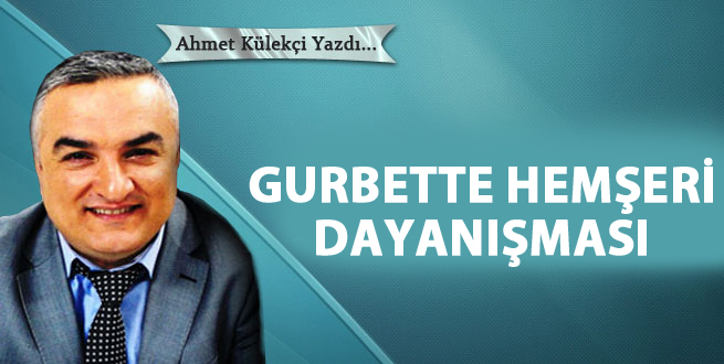 Gurbette hemşeri dayanışması