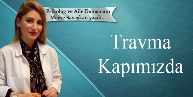 Travma Kapımızda