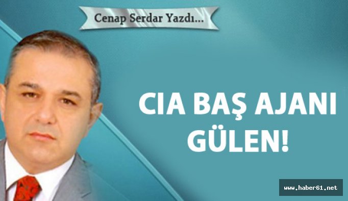 CIA baş ajanı Gülen