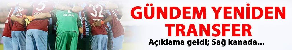 Trabzonspor'da gündem sağ kanat