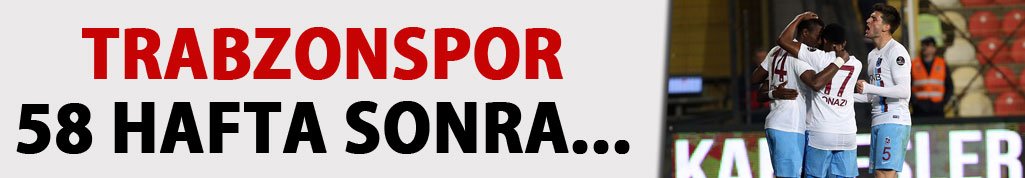 Trabzonspor 58 hafta sonra...