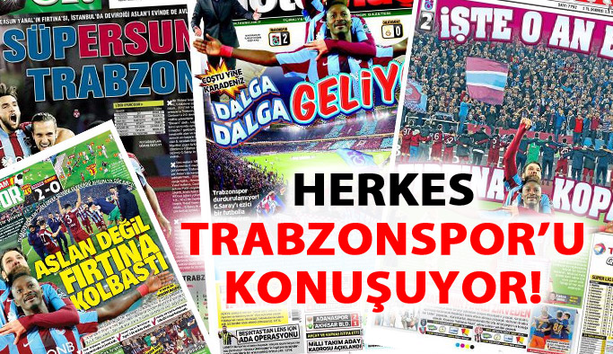 Gazetelerin manşetlerinde Trabzonspor var!