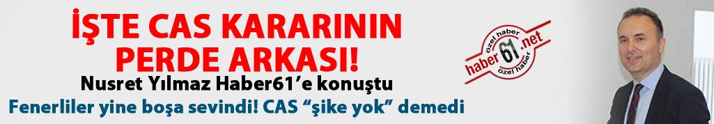 İşte CAS kararının perde arkası