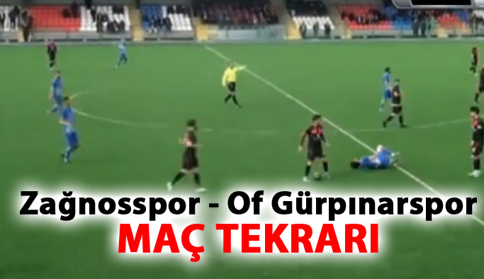 Zağnosspor - Of Gürpınar