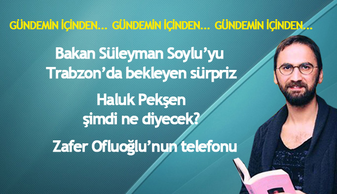 Levent Ustabaşı ile Gündemin içinden... 5 Mayıs 2017