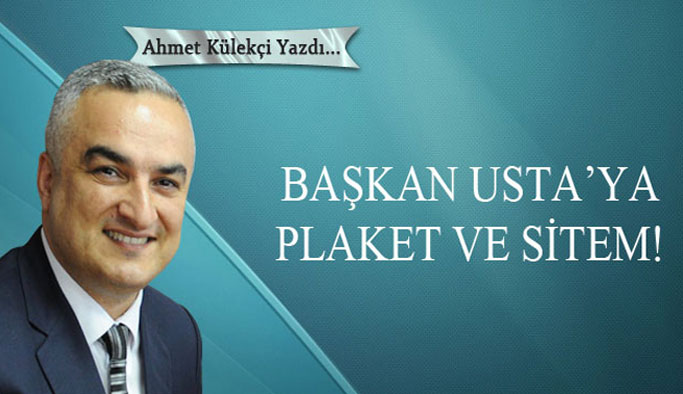 Başkan Usta’ya plaket ve sitem!