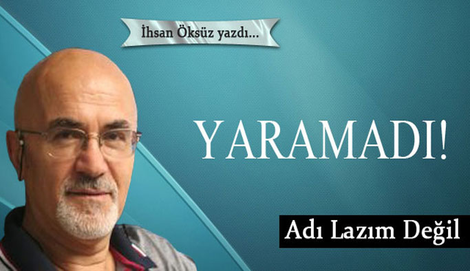 Yaramadı