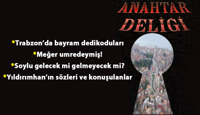 Anahtar Deliği 22.06.2017