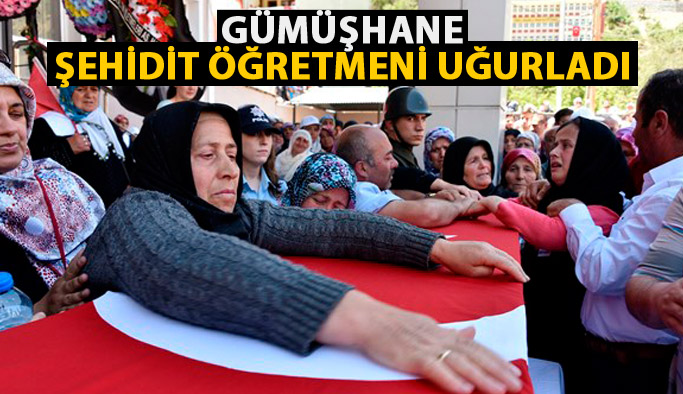 Gümüşhane şehidini uğurladı