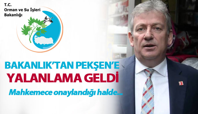 Orman ve Su İşleri Bakanlığı, Haluk Pekşen’i yalanladı