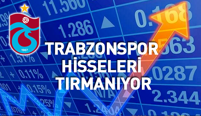 Trabzonspor'un hisseleri tırmanışta