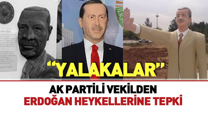 AK Partili Tayyar'dan Erdoğan heykellerine tepki