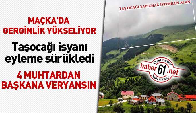 Trabzon Maçka’da gerginlik yükseliyor: Taş ocağı isyanı eyleme sürükledi