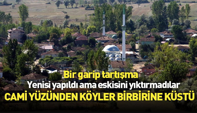 Cami yüzünden köyler birbirine küstü