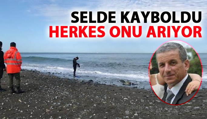 Rize'de selde kayboldu herkes onu arıyor