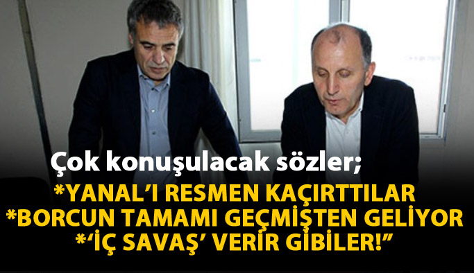 "Ersun Yanal'ı resmen kaçırttılar"