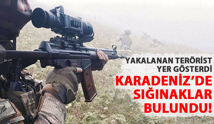 Karadeniz'de PKK'nın sığınakları bulundu