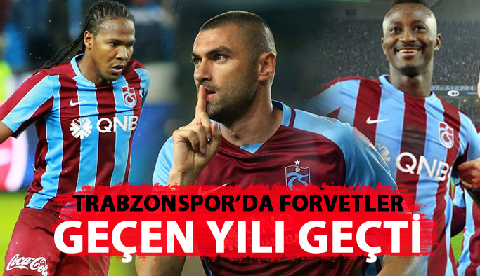 Trabzonspor'da forvetler geçen yılı geçti