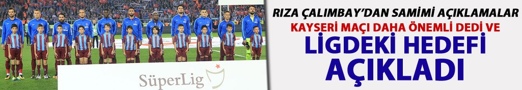 Rıza Çalımbay hedefi böyle koydu