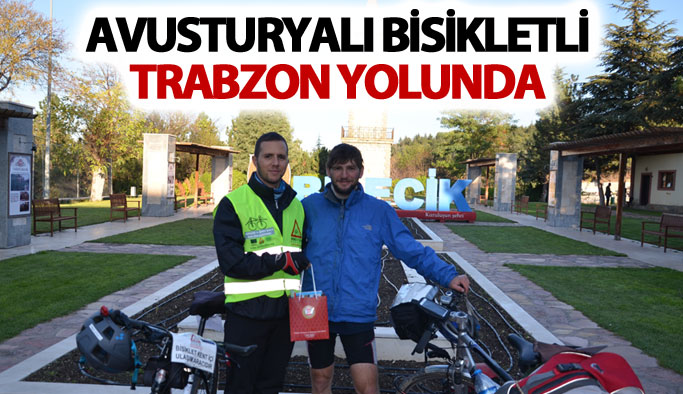 Avusturyalı bisikletli Trabzon yolunda