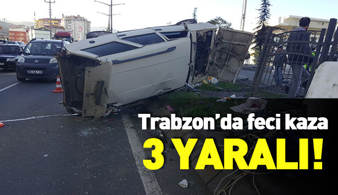 Trabzon'da feci kaza: 3 yaralı