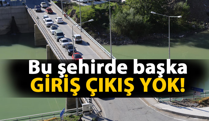 Bu şehrin tek giriş çıkışı var!