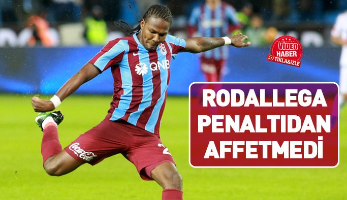 Rodallega penaltıdan affetmedi