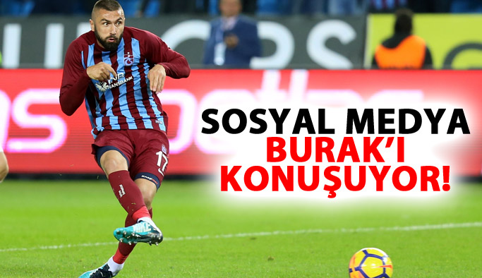 Sosyal medya Burak'ı konuşuyor