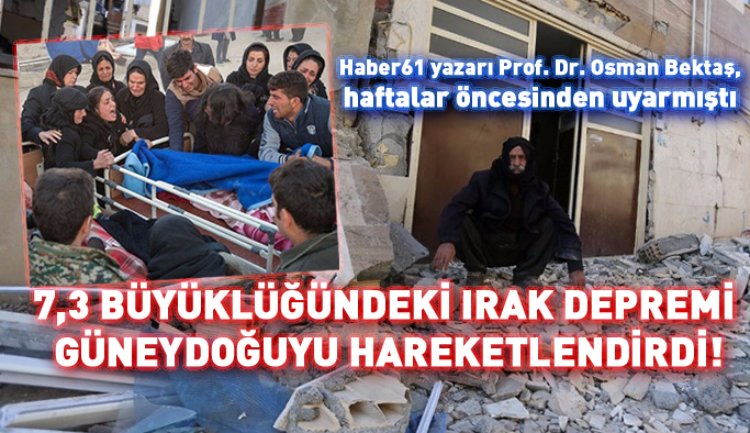 7,3 büyüklüğündeki Irak depremi Güneydoğu'yu hareketlendirdi