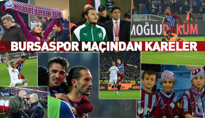 Trabzonspor Bursaspor maçından kareler