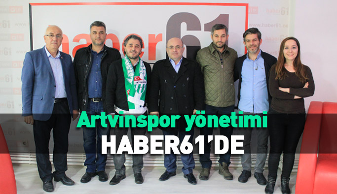 Artvinspor yönetimi Haber61'de