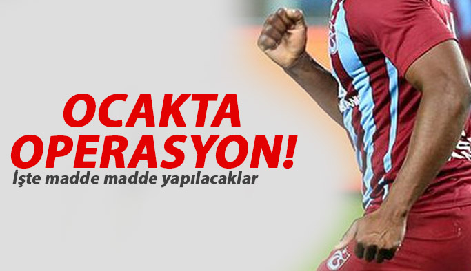 Trabzonspor'da Ocak operasyonu