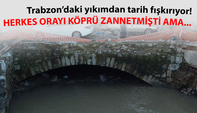 Trabzon'daki yıkımdan tarih fışkırıyor