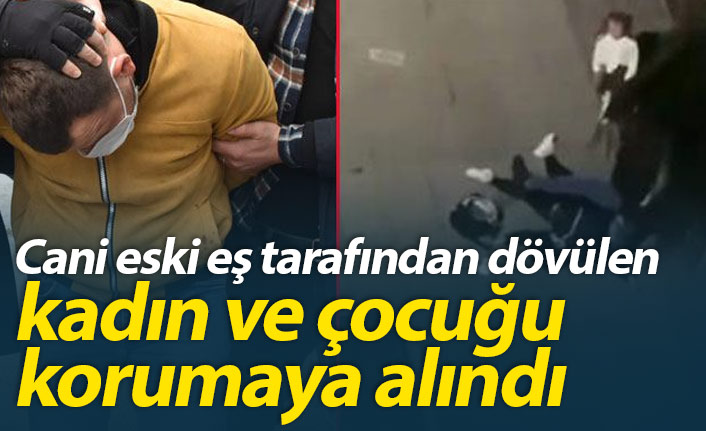 Dövülen kadın ve çocuğu koruma altına alındı