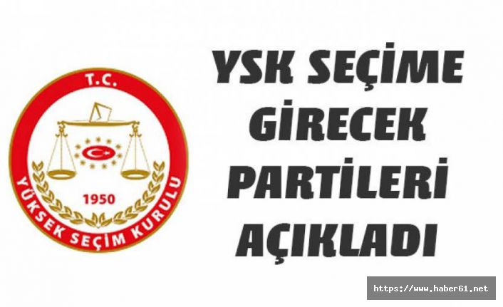 İşte seçimlere girebilecek partiler