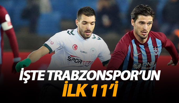 İşte Trabzonspor'un Konya ilk 11'i