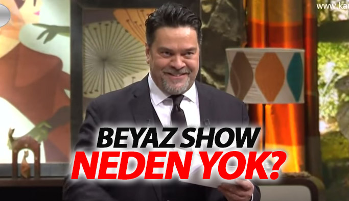 Beyaz Show neden yok? Beyaz Show bitti mi?